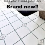 How to Make Stained Grout Look Brand New