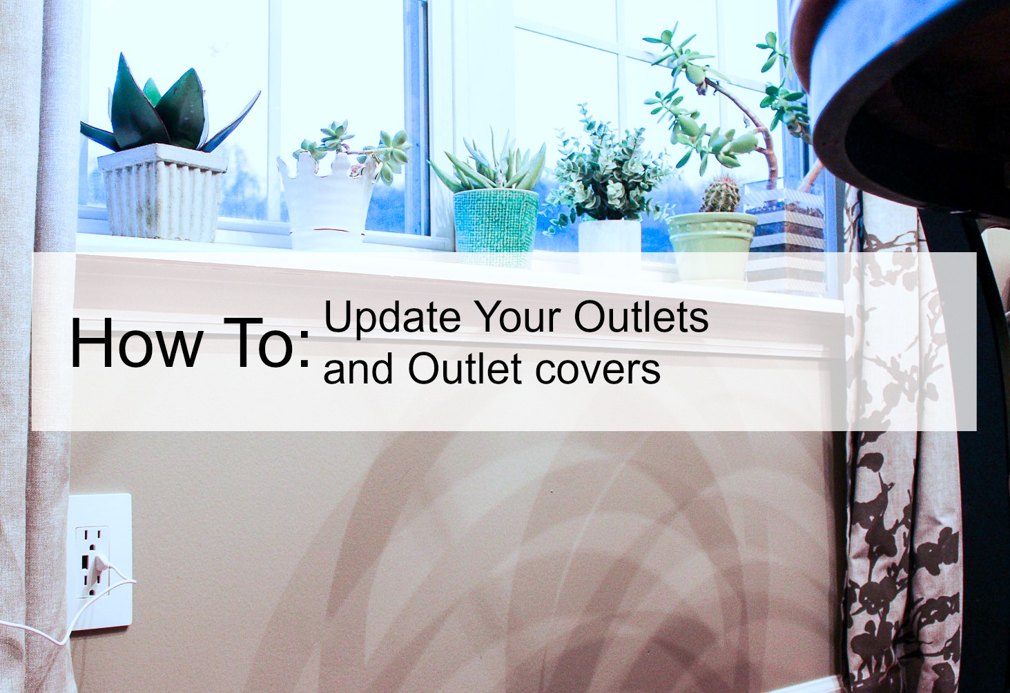 how to update your outlets and outlet covers