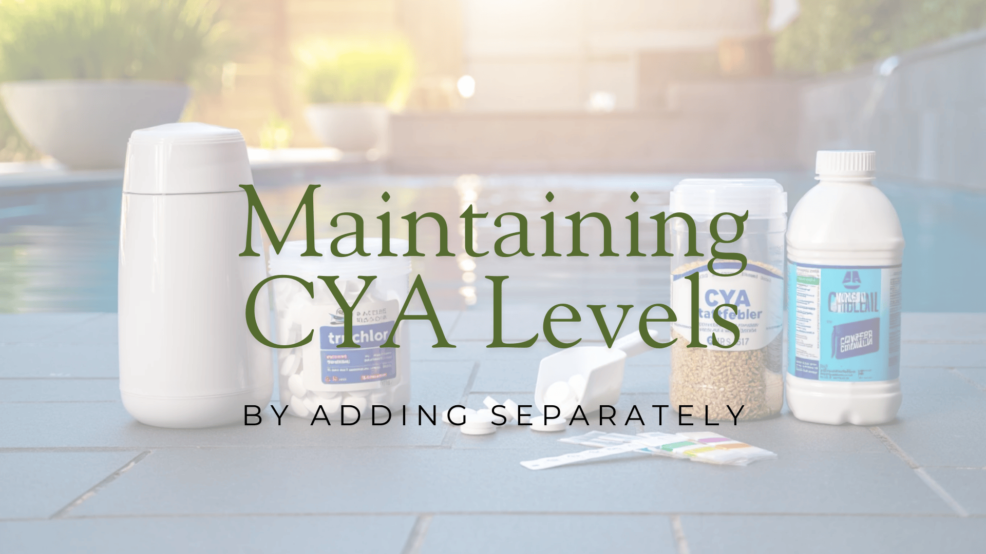 Stabilized_Chlorine_vs_Adding_CYA_Separately